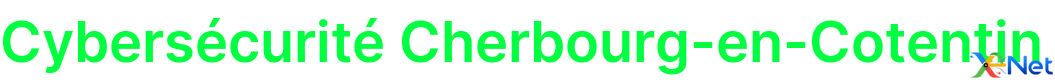 Cybersécurité Cherbourg-en-Cotentin